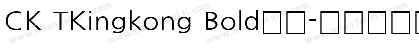 CK TKingkong Bold字体字体转换